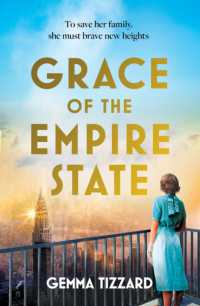 Grace of the Empire State : A breathtaking historical novel of courage, love and sacrifice in 1930s New York -- Paperback / softback