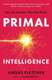 Primal Intelligence : You Are Smarter than You Know