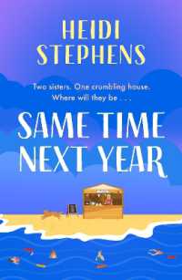 Same Time Next Year : The perfect heart-warming, hilarious and feel-good read