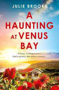 A Haunting at Venus Bay : A compelling dual-time story of secrets, a mysterious disappearance and coming home