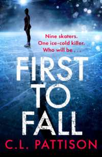 First to Fall : A chilling psychological thriller with a twist that will leave you breathless