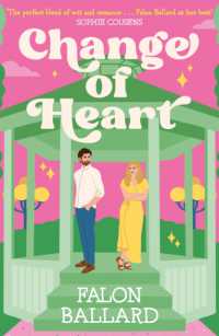Change of Heart : Anything's possible with a change of heart in this charming new rom-com!
