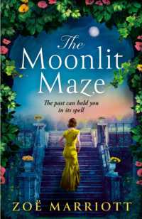 The Moonlit Maze : The Gripping, Sweeping Story of a Long-Hidden Secret from the Bestselling Author for Fans of Historical Fiction
