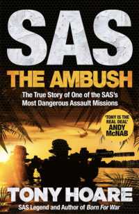 SAS: the Ambush : The True Story of One of the SAS's Most Dangerous Assault Missions