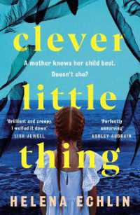 Clever Little Thing : A taut, powerful and gripping psychological thriller with a twist you'll never forget!