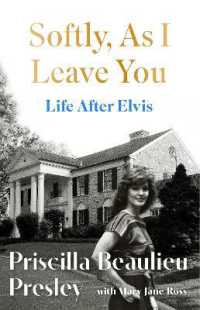 Softly, as I Leave You : Life after Elvis