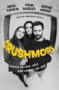 Crushmore : Essays on Love, Loss, and Coming-of-Age