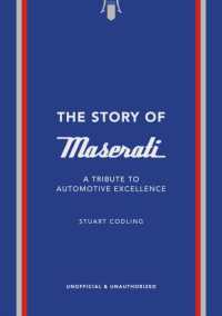 The Story of Maserati : A Tribute to Automotive Excellence (The Story of Cars)