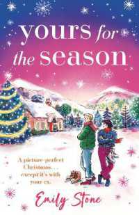 Yours for the Season : A picture-perfect Christmas. Except it's with your ex...