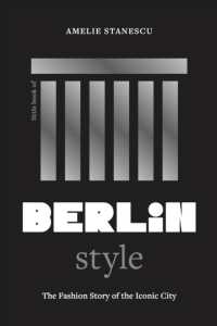 Little Book of Berlin Style : The fashion story of the iconic city (Fashion Destinations)