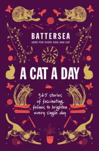 Battersea Dogs and Cats Home - a Cat a Day : 365 stories of fascinating felines to brighten every day