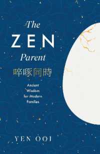The Zen Parent : Ancient Wisdom for Modern Families