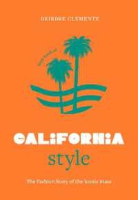 Little Book of California Style : The fashion story of the iconic state (Fashion Destinations)