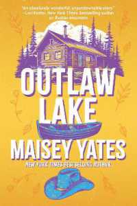 Outlaw Lake : A heartwarming, friends to lovers, small-town cowboy romance!