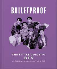 Bulletproof: the Little Guide to BTS