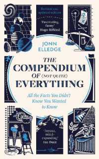 The Compendium of (Not Quite) Everything : by the Sunday Times #1 Bestselling Author