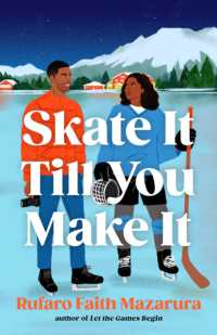 Skate It Till You Make It : Red flags, fake dates and gold medals collide in this feel good wintery romcom!