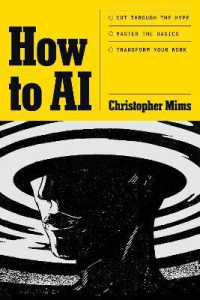 How to AI : Cut through the hype. Master the basics. Transform your work.