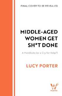 Middle-Aged Women Get Sh*t Done : A Manifesto (or a Cry for Help?)
