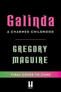 Galinda : the second bewitching prequel to WICKED, the bestselling book that inspired the movie
