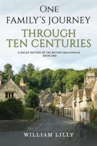 One Family's Journey through Ten Centuries : A social history of the second millennium - Book One