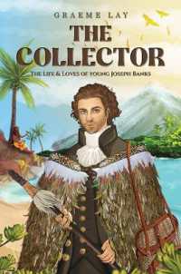 The Collector : The Life & Loves of young Joseph Banks