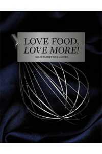 Love Food, Love More