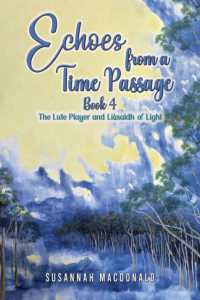 Echoes from a Time Passage: Book 4 : The Lute Player and Liùsaidh of Light