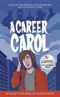 A Career Carol : A Tale of Professional Nightmares and How to Navigate Them