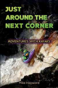 Just around the Next Corner` : Adventures with kayaks