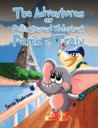 The Adventures of Pellington and Welephant - Paris by Train