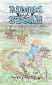 Riding through the Storm : My Early Life and Memories of Wartime Bristol