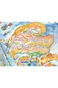 The Reckless Adventures of Affable Leaves