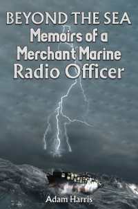 Beyond the Sea : Memoirs of a Merchant Marine Radio Officer