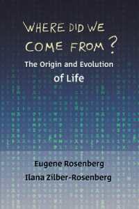 Where Did We Come From? : The Origin and Evolution of Life
