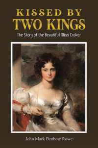 Kissed by Two Kings : The Story of the Beautiful Miss Croker