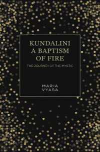 Kundalini - a Baptism of Fire : The Journey of the Mystic
