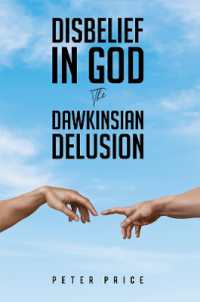 Disbelief in God : The Dawkinsian Delusion