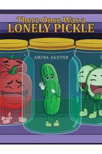 There Once Was a Lonely Pickle