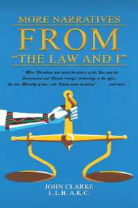 More Narratives from 'The Law and I'