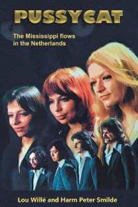Pussycat : The Mississippi Flows in the Netherlands