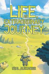 Life, an Extraordinary Journey