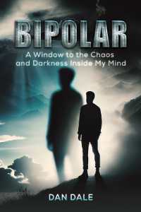 Bipolar : A Window to the Chaos and Darkness inside My Mind