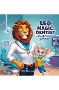 Leo the Magic Dentist : A Tooth-Tastic Adventure