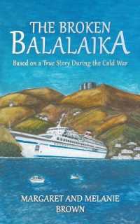 The Broken Balalaika : Based on a True Story during the Cold War