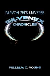 Parvon Zin's Universe: Silvenex Chronicles