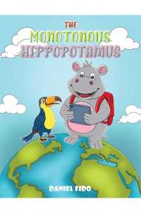The Monotonous Hippopotamus