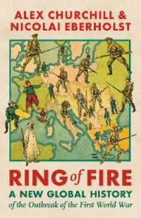 Ring of Fire : A New Global History of the Outbreak of the First World War