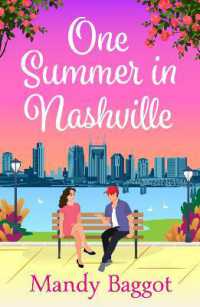 One Summer in Nashville : An absolutely emotional and passionate romance to fall in love with in 2024
