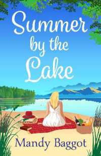Summer by the Lake : An absolutely funny and charming summer romance to fall in love with in 2024
